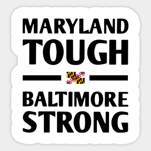 Maryland-Tough-Baltimore-Strong Sticker